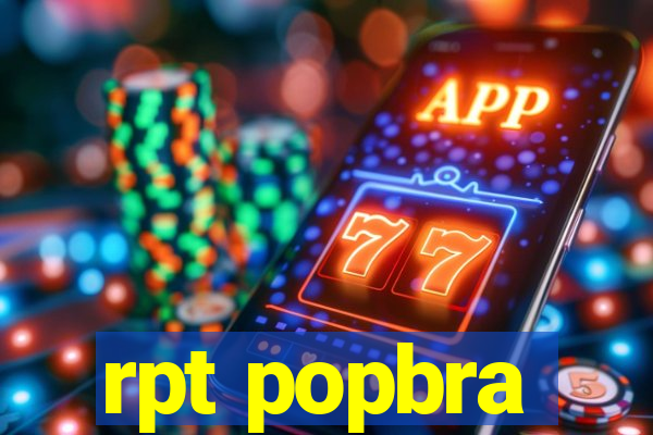 rpt popbra