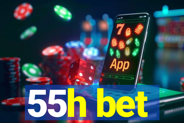 55h bet