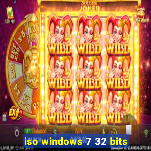 iso windows 7 32 bits