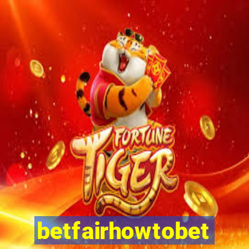 betfairhowtobet