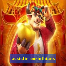 assistir corinthians x palmeiras ao vivo futemax