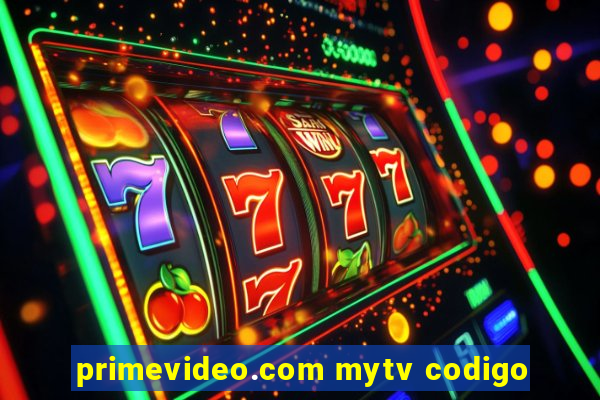 primevideo.com mytv codigo
