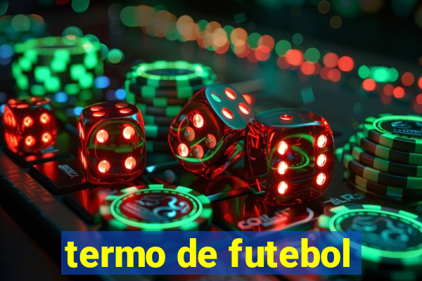 termo de futebol