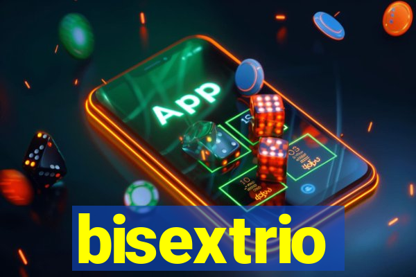 bisextrio