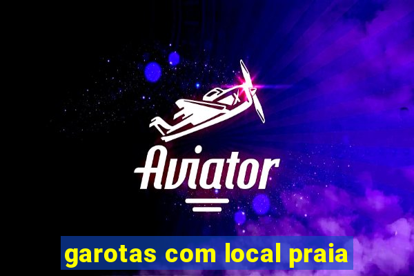 garotas com local praia