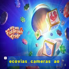 ecovias cameras ao vivo santos