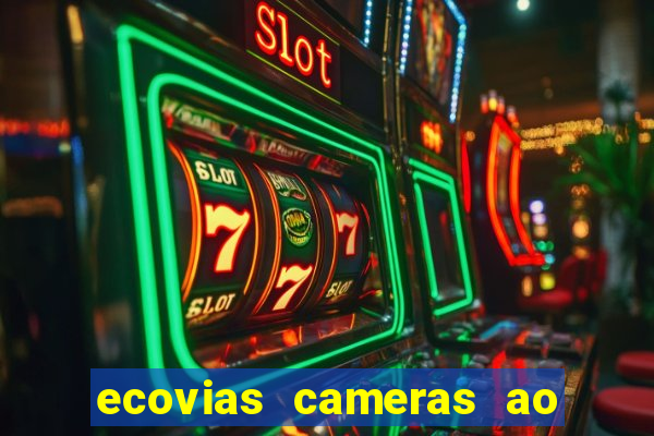 ecovias cameras ao vivo santos