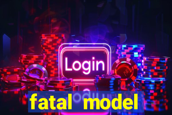 fatal model alagoinhas bahia
