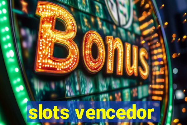 slots vencedor