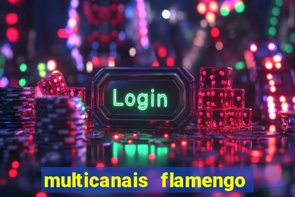 multicanais flamengo x bolivar