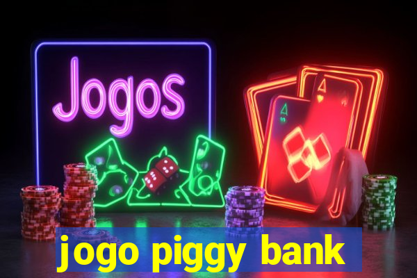 jogo piggy bank