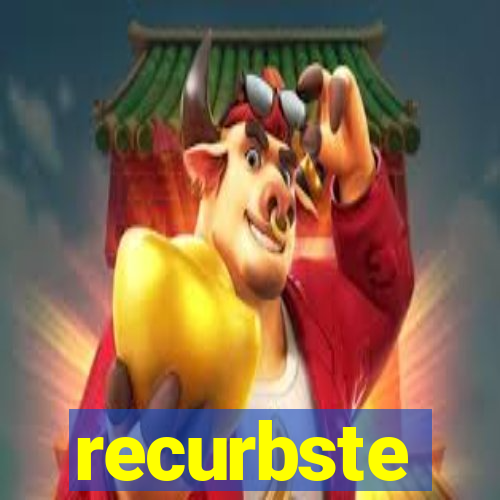 recurbste