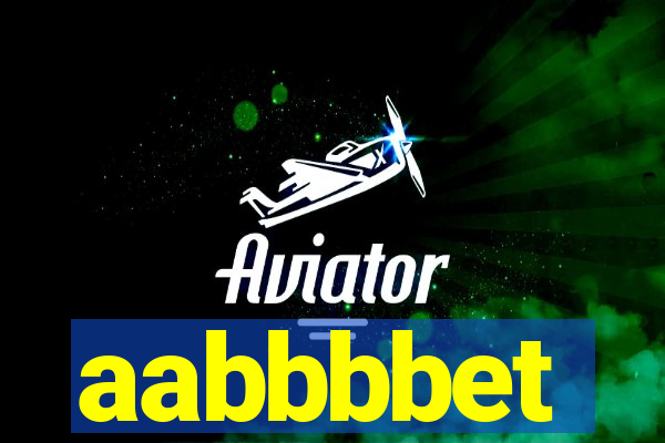 aabbbbet