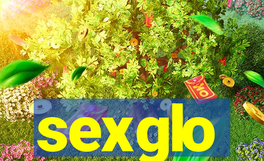 sexglo