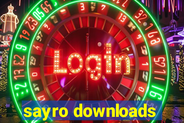 sayro downloads