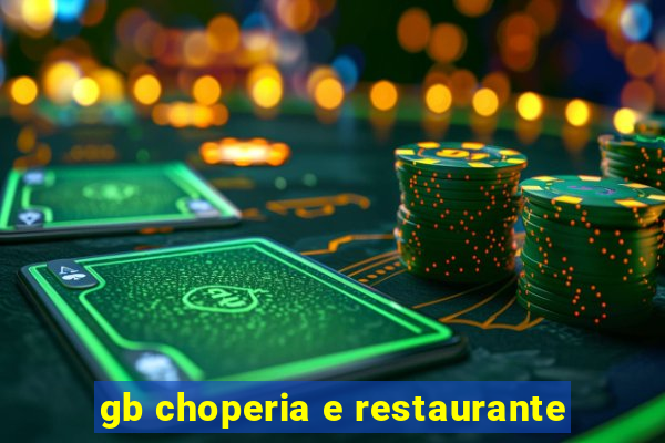 gb choperia e restaurante