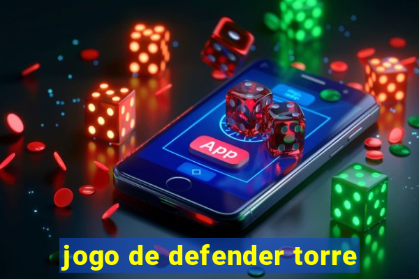 jogo de defender torre