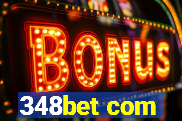 348bet com