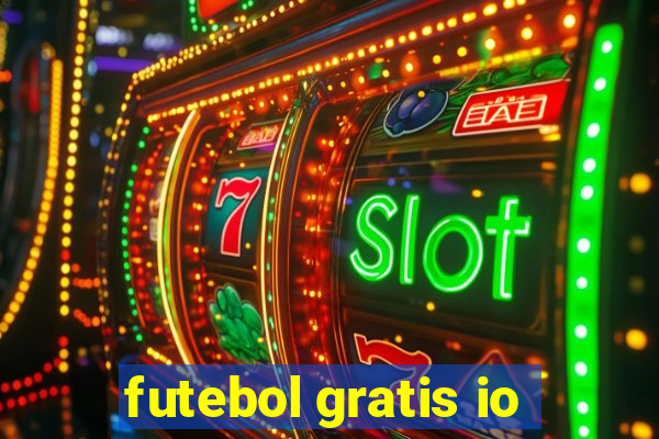 futebol gratis io