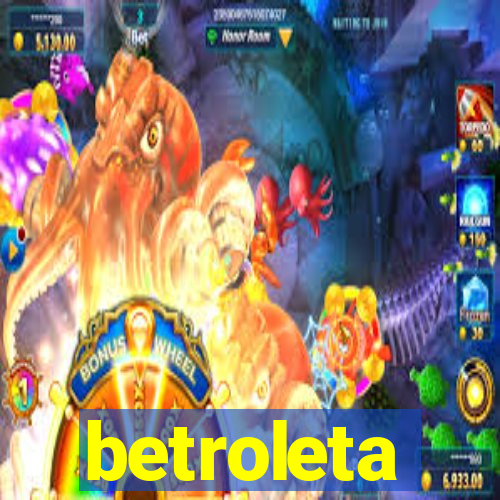 betroleta
