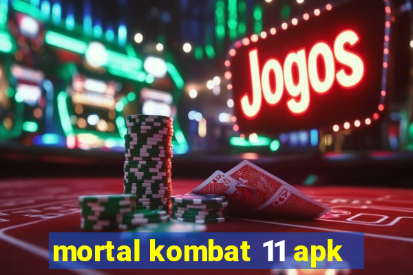 mortal kombat 11 apk