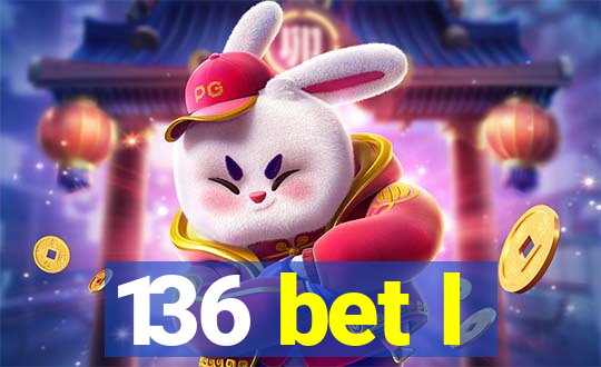 136 bet l