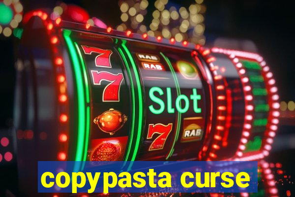 copypasta curse