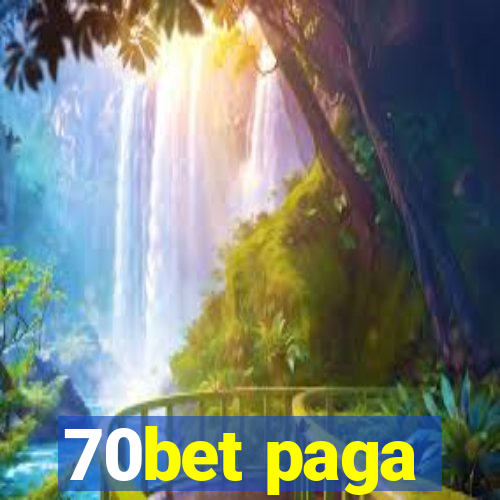 70bet paga