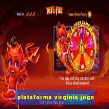 plataforma virginia jogo