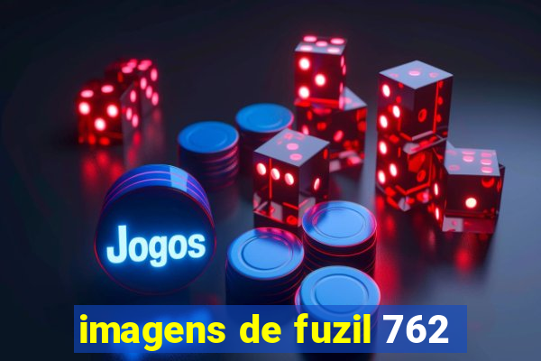 imagens de fuzil 762