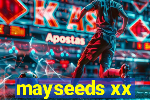 mayseeds xx