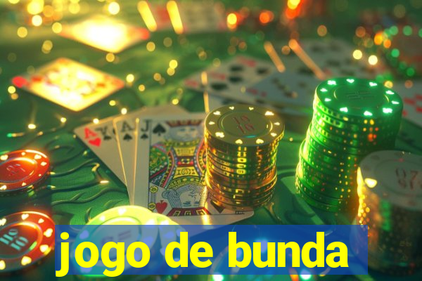 jogo de bunda