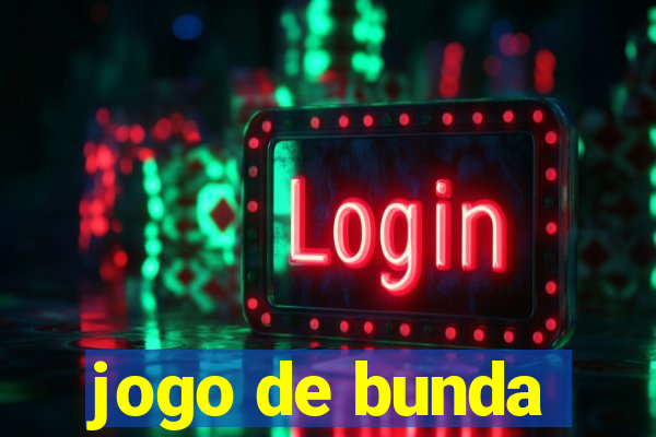 jogo de bunda