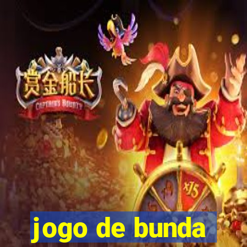 jogo de bunda