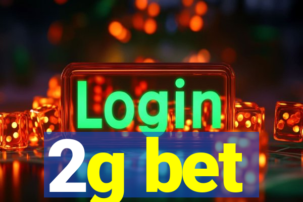 2g bet