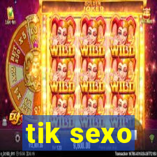 tik sexo