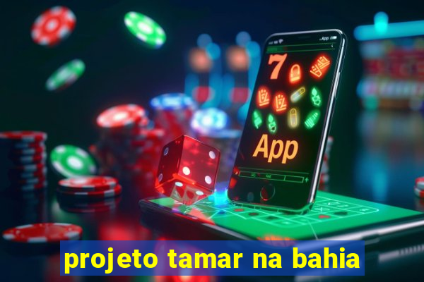 projeto tamar na bahia
