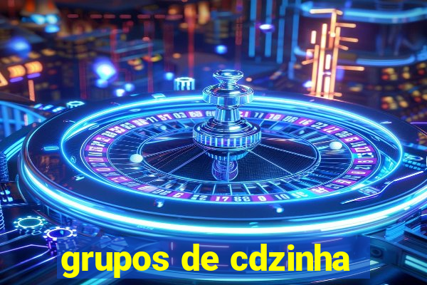 grupos de cdzinha