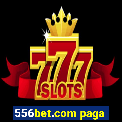 556bet.com paga