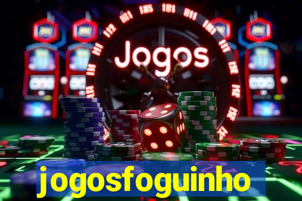 jogosfoguinho