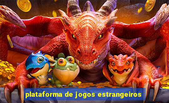 plataforma de jogos estrangeiros
