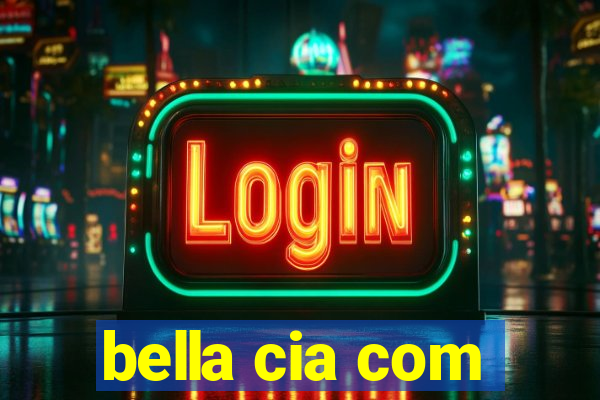 bella cia com
