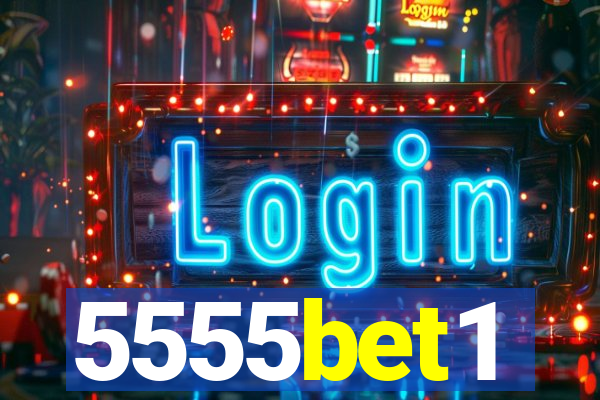 5555bet1