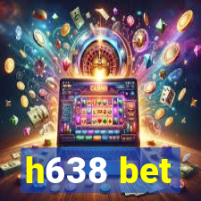h638 bet