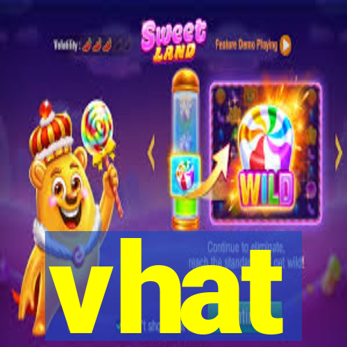 vhat