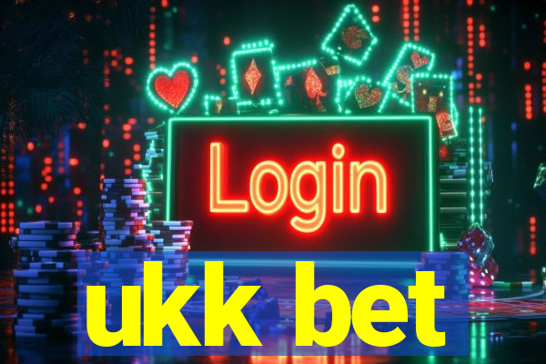 ukk bet