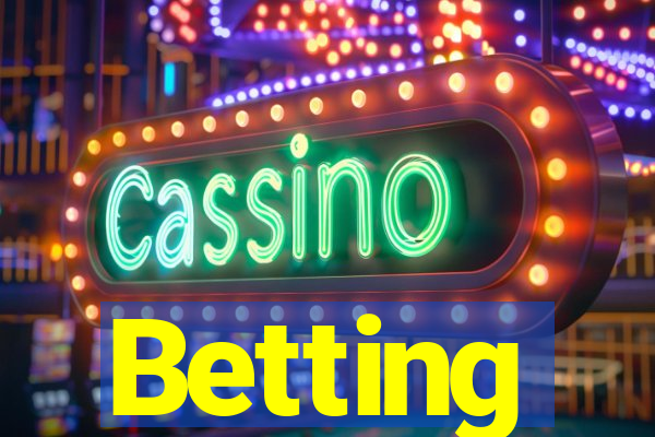 Betting