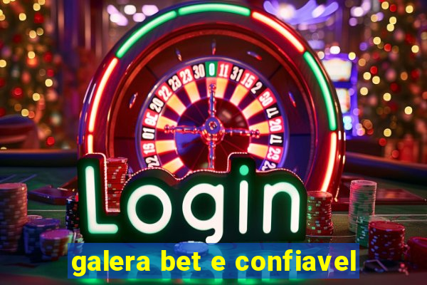 galera bet e confiavel