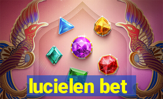 lucielen bet