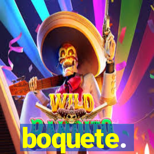 boquete.